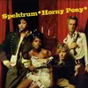 12'' - Spektrum - Horny Pony