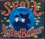 The Spell - Big Red Balloon