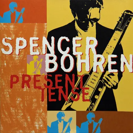 Spencer Bohren - Present Tense