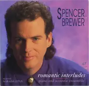 Spencer Brewer - Romantic Interludes (Piano And Acoustic Ensemble)