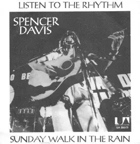 Spencer Davis - Listen To The Rhythm / Sunday Walk In The Rain