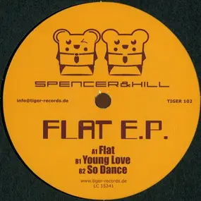 Spencer & Hill - Flat E.P.