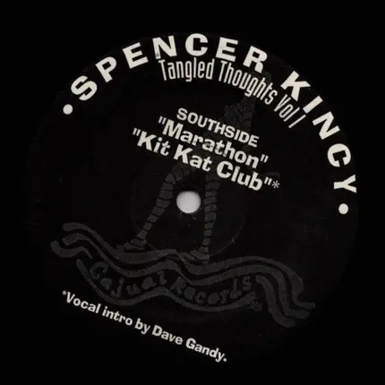 Spencer Kincy - Tangled Thoughts Vol I