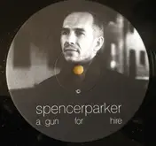 Spencer Parker - A Gun For Hire (Sampler B)