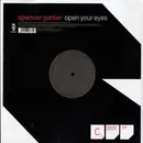 12'' - Spencer Parker - Open Your Eyes
