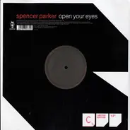 Spencer Parker - Open Your Eyes