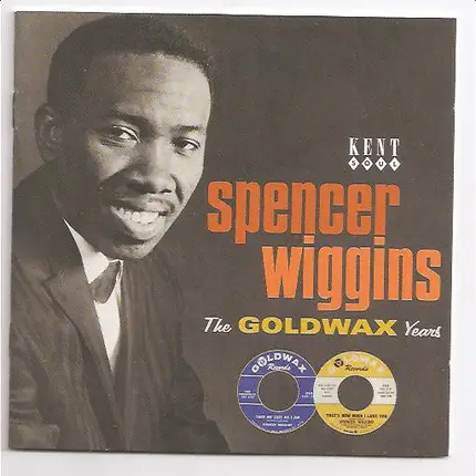 Spencer Wiggins - The Goldwax Years