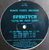 12inch Vinyl Single - Spenitch - Give Me Your Love