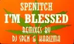 Spenitch - I'm Blessed (The Remixes)