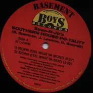 Spen-N-Jo's Southern House-Po-Tality - Stop!!! (Feel What Ya Wont)