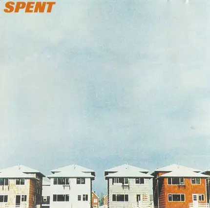 Spent - Songs of Drinking and Rebellion