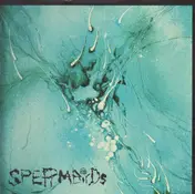 Spermbirds - Nothing Is Easy