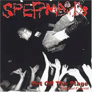 Spermbirds - Get Off the Stage