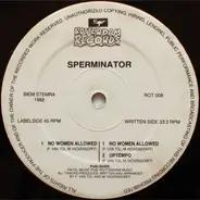 Sperminator - No Woman Allowed