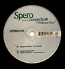 12'' - Spero Featuring Dannie Scott - Without You