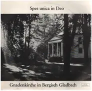 Spes unica in Deo - Gnadenkirche in Bergisch Gladbach