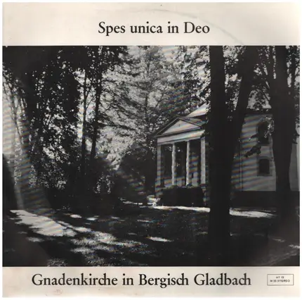 Spes unica in Deo - Gnadenkirche in Bergisch Gladbach