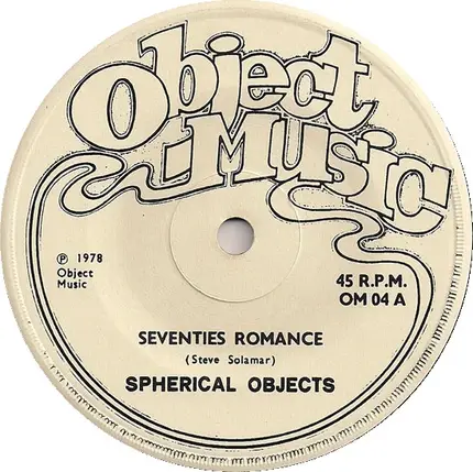 Spherical Objects - Seventies Romance