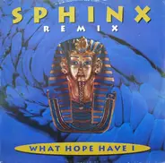 Sphinx - What Hope Have I (Remix)