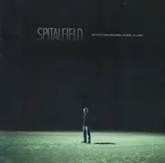 Spitalfield - Better Than Knowing Where You Are