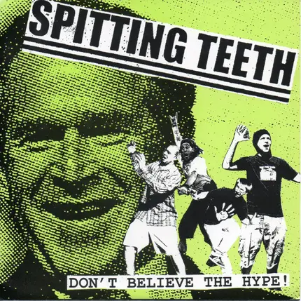 Spitting Teeth - Don't Believe The Hype !