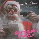 12inch Vinyl Single - Spitting Image - Santa Claus Is On The Dole