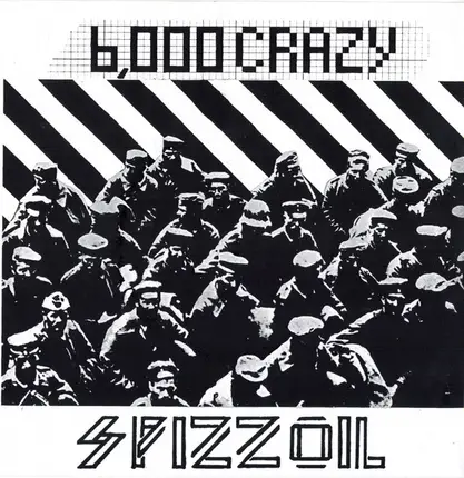Spizzoil - 6,000 Crazy