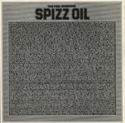 Spizzoil - The Peel Sessions