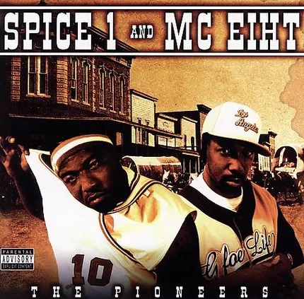 Spice 1 & MC Eiht - The Pioneers