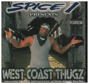 Spice 1 - Presents - West Coast Thugz