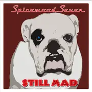 CD - Spicewood Seven - Still Mad - Digipak