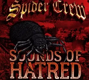 Spider Crew - Sounds Of Hatred