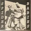 7inch Vinyl Single - Spider Babies - Dragging Me Down