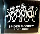 CD - Spider Monkey - Road Dogs
