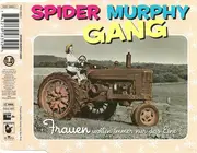 CD - Spider Murphy Gang - Frauen Wollen Immer Nur Das Eine