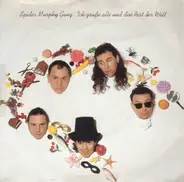 Spider Murphy Gang - Ich Grüsse Alle Und Den Rest Der Welt
