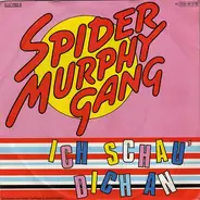 Spider Murphy Gang - Ich Schau' Dich An