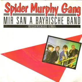 Spider Murphy Gang - Mir San a Bayrische Band