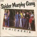 7inch Vinyl Single - Spider Murphy Gang - Schickeria