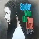 12inch Vinyl Single - Spider - Who Do You Love