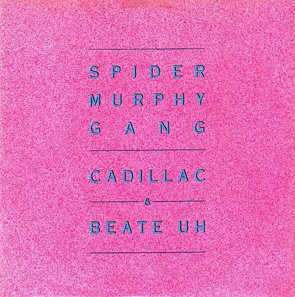 Spider Murphy Gang - Cadillac