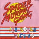 7'' - Spider Murphy Gang - Ich Schau' Dich An