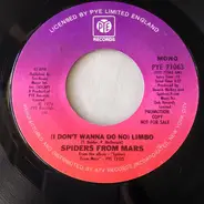 Spiders From Mars - (I Don't Wanna Do No) Limbo