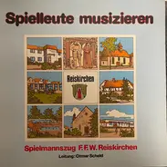 Spielmannszug F.F.W. Reiskirchen - Spielleute musizieren