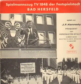 Spielmannszug TV 1848 Bad Hersfeld - spielt vor J.F. Kennedy