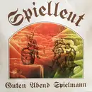 LP - Spielleut - Guten Abend Spielmann (Traditionelle Lieder Und Tänze)
