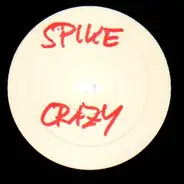 Spike Feat Luniz - Crazy For Your Love