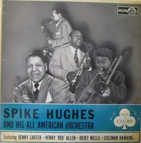 Spike Hughes - Spike Hughes And His All American Orchestra