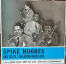 LP - Spike Hughes And His Negro Orchestra - Spike Hughes And His All American Orchestra