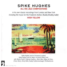 Spike Hughes - High Yellow